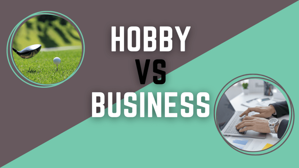 HOBBY vs BUSINESS